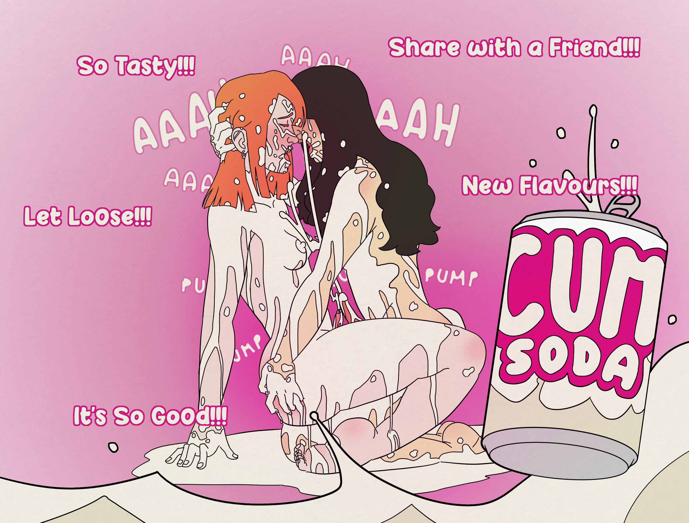 Fake ad for Cum Soda, showing two girls frotting their gocks covered in their cum. The excessive amount of cum covers almost their whole bodies and is pooling in the floor around them. Around them there are the pharses 'So Tasty!!!', 'Let Loose!!!', 'Its So Good!!!', 'Share with a Friend!!!' and 'New Flavour'. In the foreground their is a picture of a can of Cum Soda.